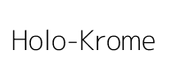 Holo-Krome