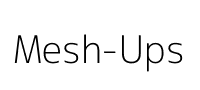 Mesh-Ups