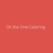 On the Vine Catering