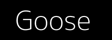 Goose