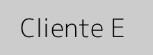 Cliente E