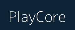 PlayCore Tech