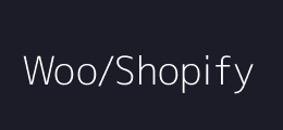 Woo/Shopify
