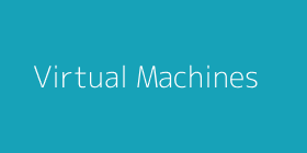 Virtual Machines