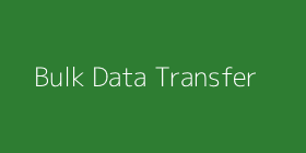 Bulk Data Transfer