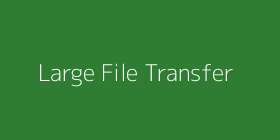 Large File Transfer