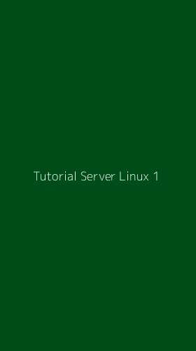 Tampilan Antarmuka Aplikasi Tutorial Server Linux - 1