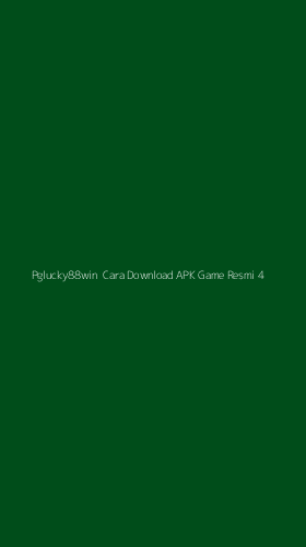 Tampilan Antarmuka Aplikasi Pglucky88win Cara Download Apk Game Resmi - 4