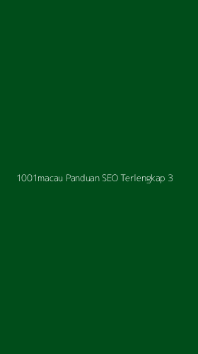 Tampilan Antarmuka Aplikasi 1001macau Panduan Seo Terlengkap - 3