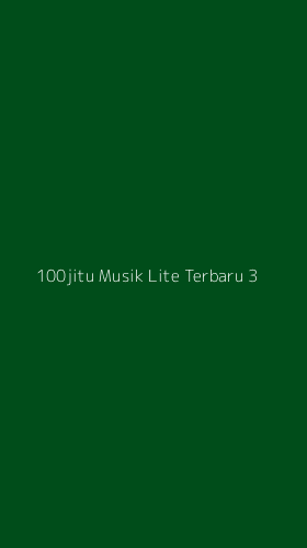 Tampilan Antarmuka Aplikasi 100jitu Musik Lite Terbaru - 3