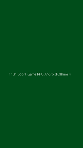 Tampilan Antarmuka Aplikasi 1131 Sport Game Rpg Android Offline - 4