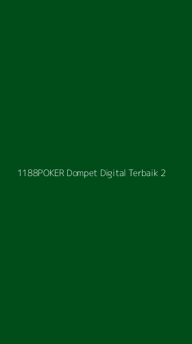 Tampilan Antarmuka Aplikasi 1188poker Dompet Digital Terbaik - 2
