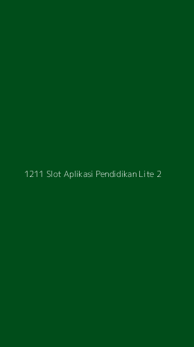 Tampilan Antarmuka Aplikasi 1211 Slot Aplikasi Pendidikan Lite - 2