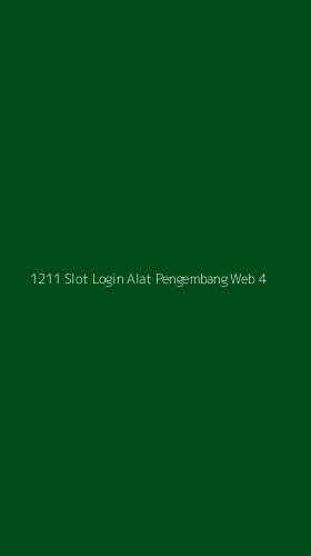 Tampilan Antarmuka Aplikasi 1211 Slot Login Alat Pengembang Web - 4