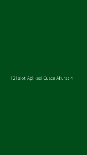 Tampilan Antarmuka Aplikasi 121slot Aplikasi Cuaca Akurat - 4