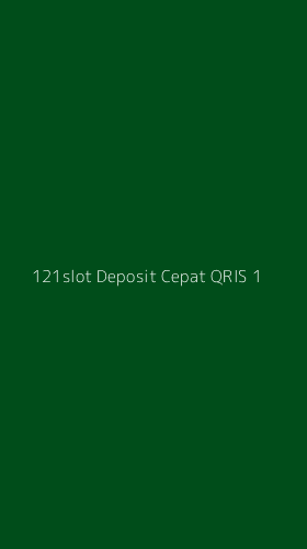 Tampilan Antarmuka Aplikasi 121slot Deposit Cepat Qris - 1