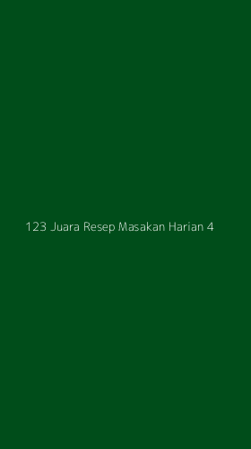 Tampilan Antarmuka Aplikasi 123 Juara Resep Masakan Harian - 4