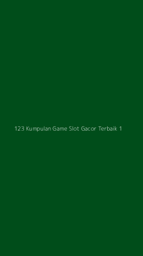 Tampilan Antarmuka Aplikasi 123 Kumpulan Game Slot Gacor Terbaik - 1