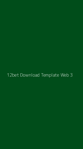 Tampilan Antarmuka Aplikasi 12bet Download Template Web - 3