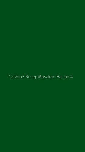 Tampilan Antarmuka Aplikasi 12shio3 Resep Masakan Harian - 4