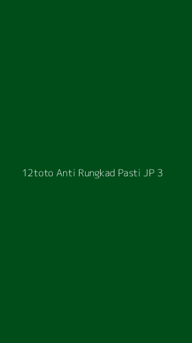 Tampilan Antarmuka Aplikasi 12toto Anti Rungkad Pasti Jp - 3