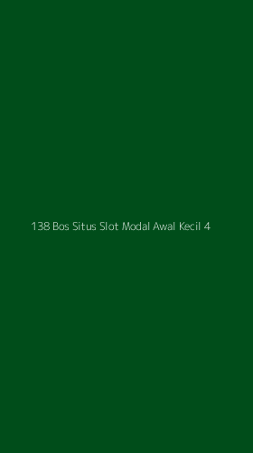Tampilan Antarmuka Aplikasi 138 Bos Situs Slot Modal Awal Kecil - 4