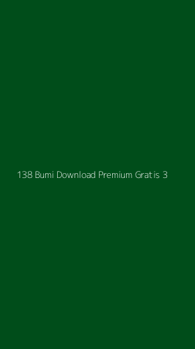 Tampilan Antarmuka Aplikasi 138 Bumi Download Premium Gratis - 3