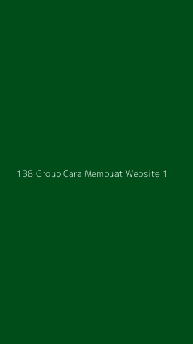 Tampilan Antarmuka Aplikasi 138 Group Cara Membuat Website - 1