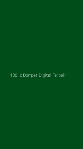 Tampilan Antarmuka Aplikasi 138 Iq Dompet Digital Terbaik - 1