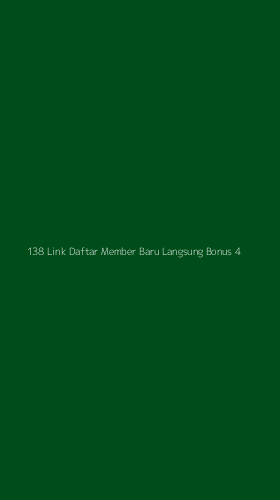 Tampilan Antarmuka Aplikasi 138 Link Daftar Member Baru Langsung Bonus - 4