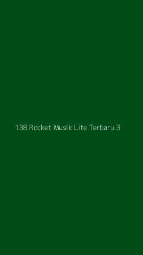 Tampilan Antarmuka Aplikasi 138 Rocket Musik Lite Terbaru - 3