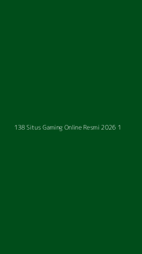 Tampilan Antarmuka Aplikasi 138 Situs Gaming Online Resmi 2026 - 1