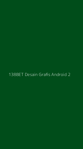 Tampilan Antarmuka Aplikasi 138bet Desain Grafis Android - 2