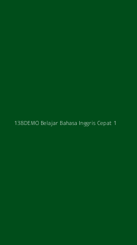 Tampilan Antarmuka Aplikasi 138demo Belajar Bahasa Inggris Cepat - 1