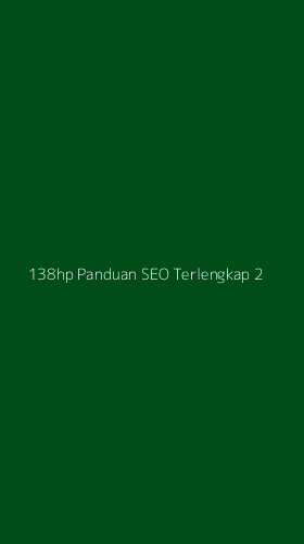 Tampilan Antarmuka Aplikasi 138hp Panduan Seo Terlengkap - 2