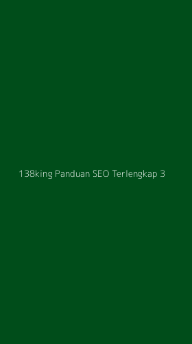 Tampilan Antarmuka Aplikasi 138king Panduan Seo Terlengkap - 3