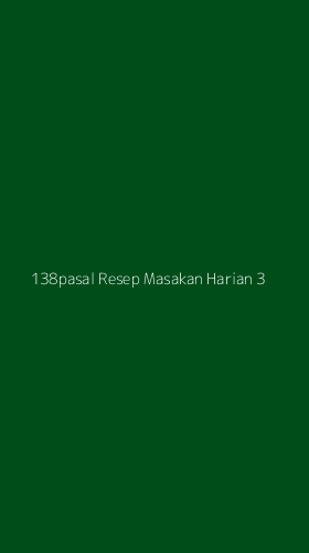 Tampilan Antarmuka Aplikasi 138pasal Resep Masakan Harian - 3