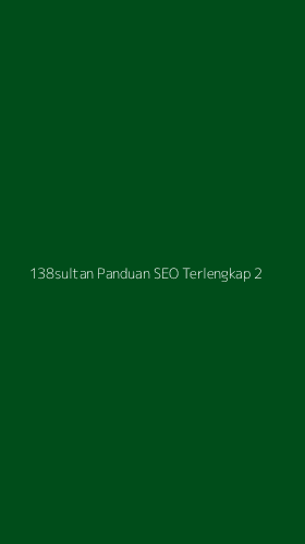 Tampilan Antarmuka Aplikasi 138sultan Panduan Seo Terlengkap - 2
