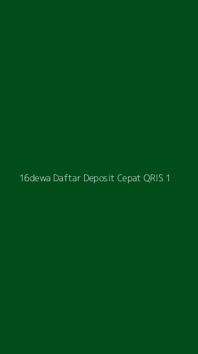 Tampilan Antarmuka Aplikasi 16dewa Daftar Deposit Cepat Qris - 1