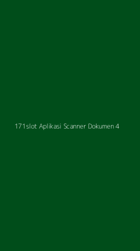 Tampilan Antarmuka Aplikasi 171slot Aplikasi Scanner Dokumen - 4