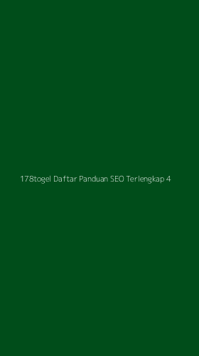 Tampilan Antarmuka Aplikasi 178togel Daftar Panduan Seo Terlengkap - 4