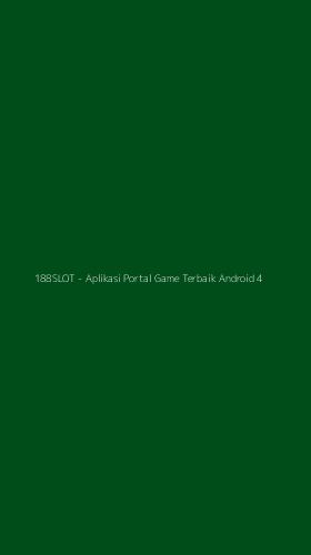 Tampilan Antarmuka Aplikasi 188SLOT - Aplikasi Portal Game Terbaik Android - 4