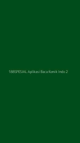 Tampilan Antarmuka Aplikasi 188spesial Aplikasi Baca Komik Indo - 2