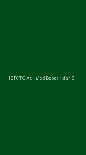 Tampilan Antarmuka Aplikasi 18toto Apk Mod Bebas Iklan - 3