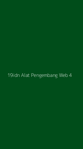 Tampilan Antarmuka Aplikasi 19idn Alat Pengembang Web - 4