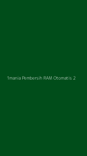 Tampilan Antarmuka Aplikasi 1mania Pembersih Ram Otomatis - 2