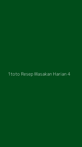 Tampilan Antarmuka Aplikasi 1toto Resep Masakan Harian - 4