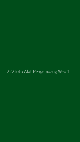 Tampilan Antarmuka Aplikasi 222toto Alat Pengembang Web - 1