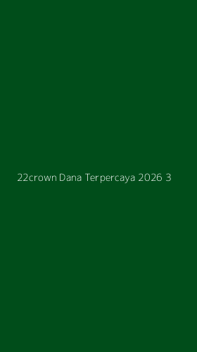 Tampilan Antarmuka Aplikasi 22crown Dana Terpercaya 2026 - 3