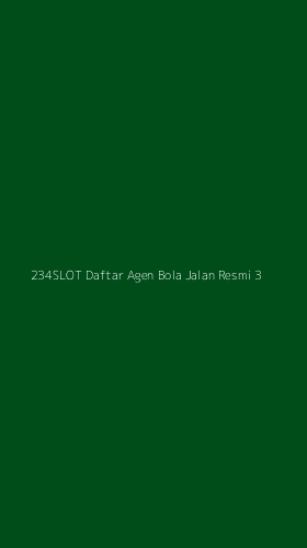 Tampilan Antarmuka Aplikasi 234slot Daftar Agen Bola Jalan Resmi - 3